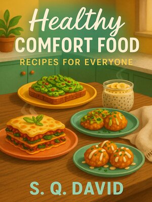 cover image of Healthy Comfort Food Recipes For Everyone